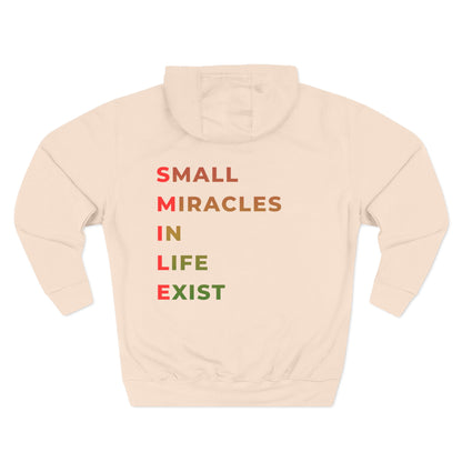 Hoodie — "SMILE: Small Miracles In Life Exist" Fleece Pullover
