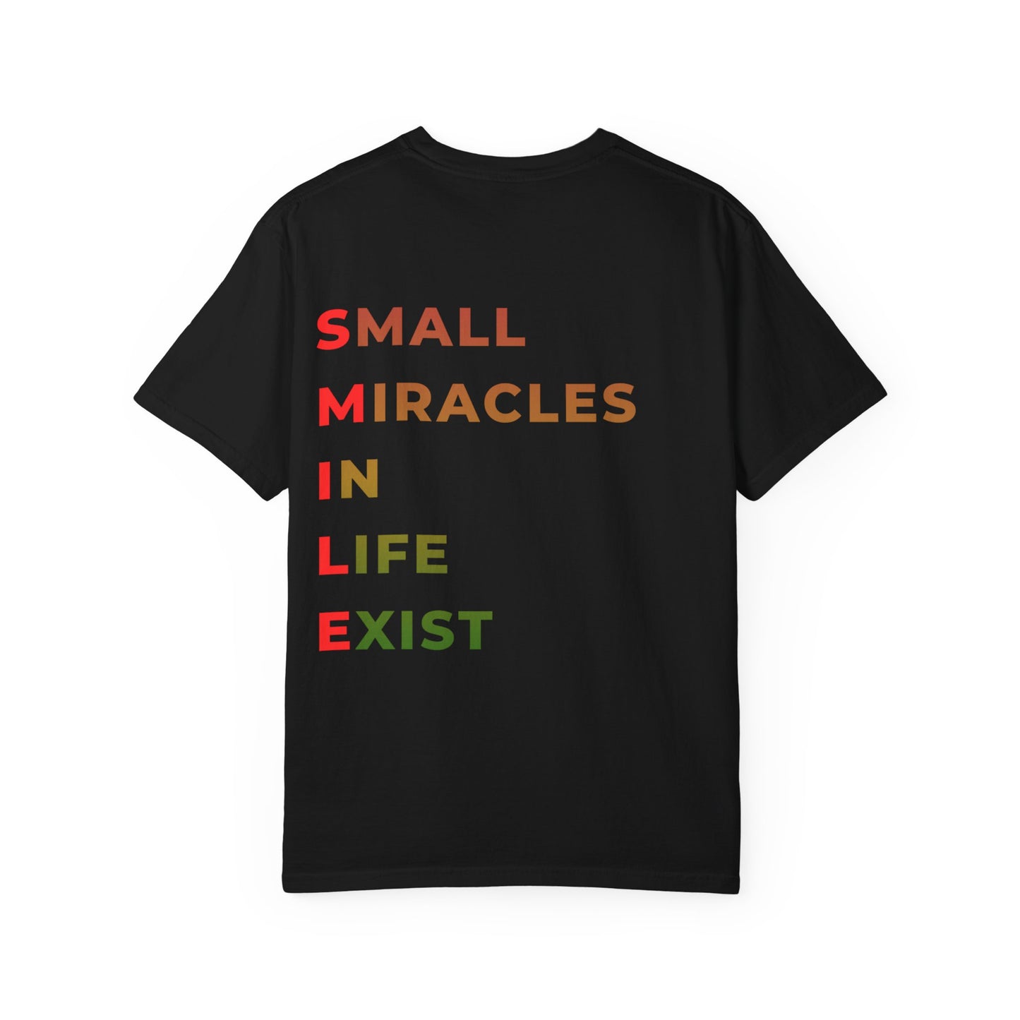 Smile Pocket Tee — “Small Miracles in Life Exist” Inspirational Graphic T-Shirt