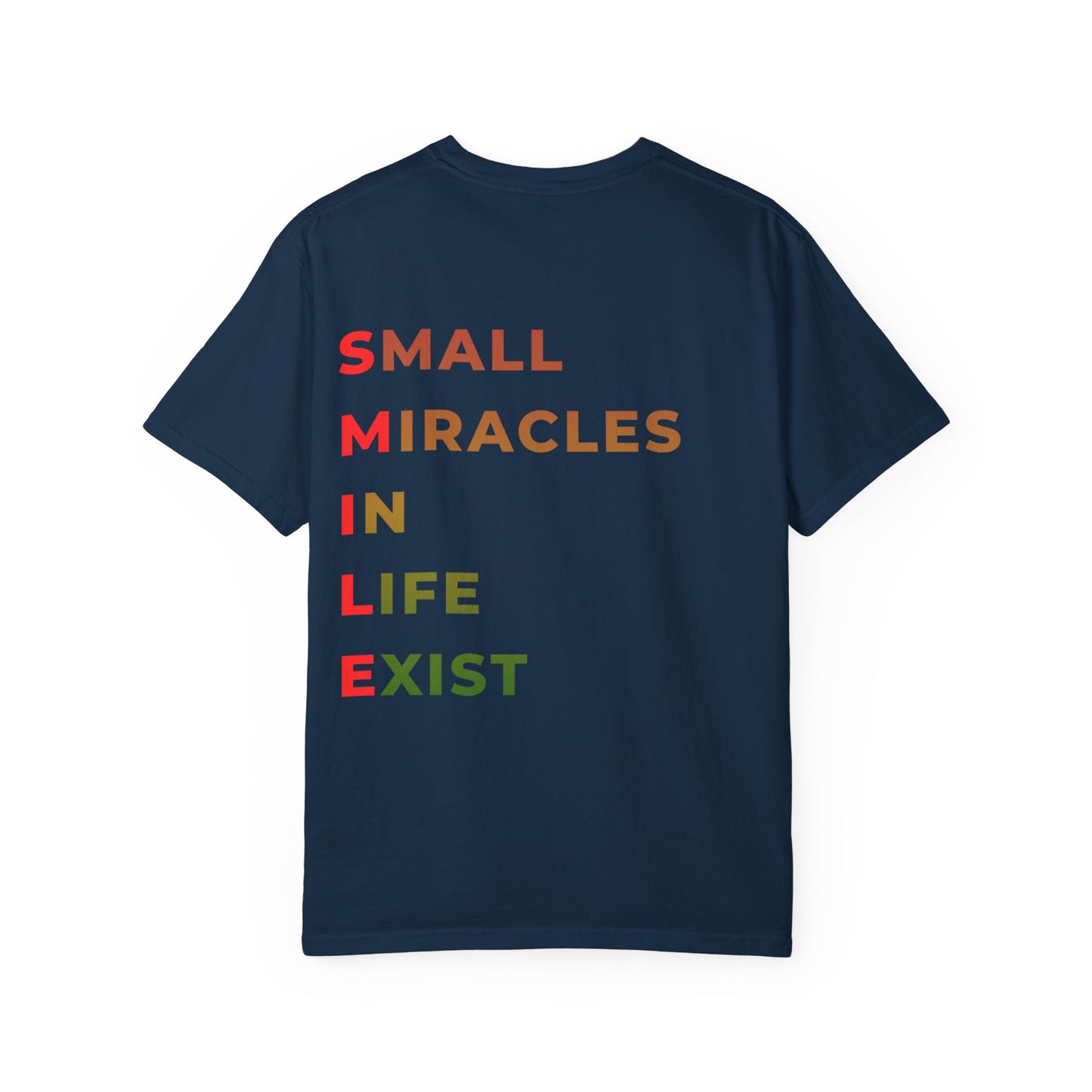 Smile Pocket Tee — “Small Miracles in Life Exist” Inspirational Graphic T-Shirt