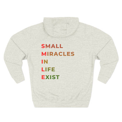 Hoodie — "SMILE: Small Miracles In Life Exist" Fleece Pullover