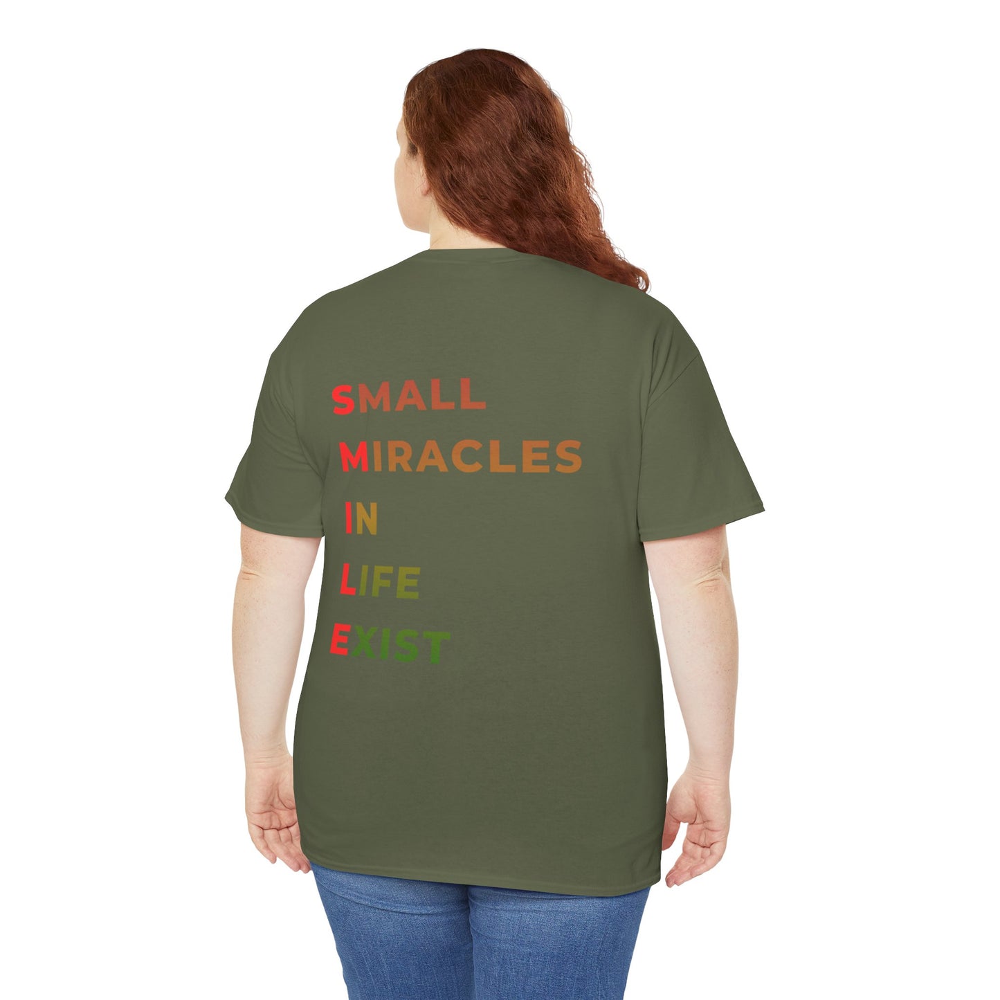 T-Shirt — “SMILE” Small Miracles In Life Exist Back Print, Minimal Smile Front