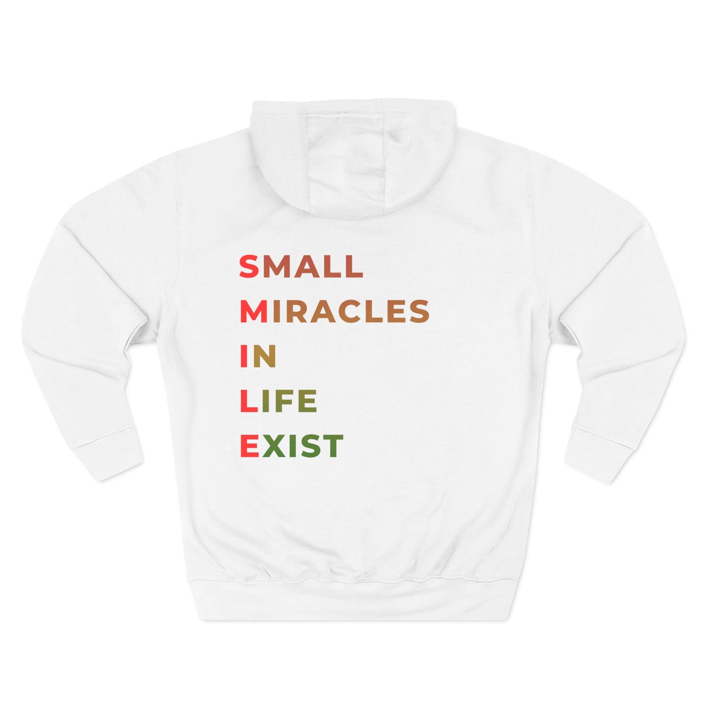 Hoodie — "SMILE: Small Miracles In Life Exist" Fleece Pullover