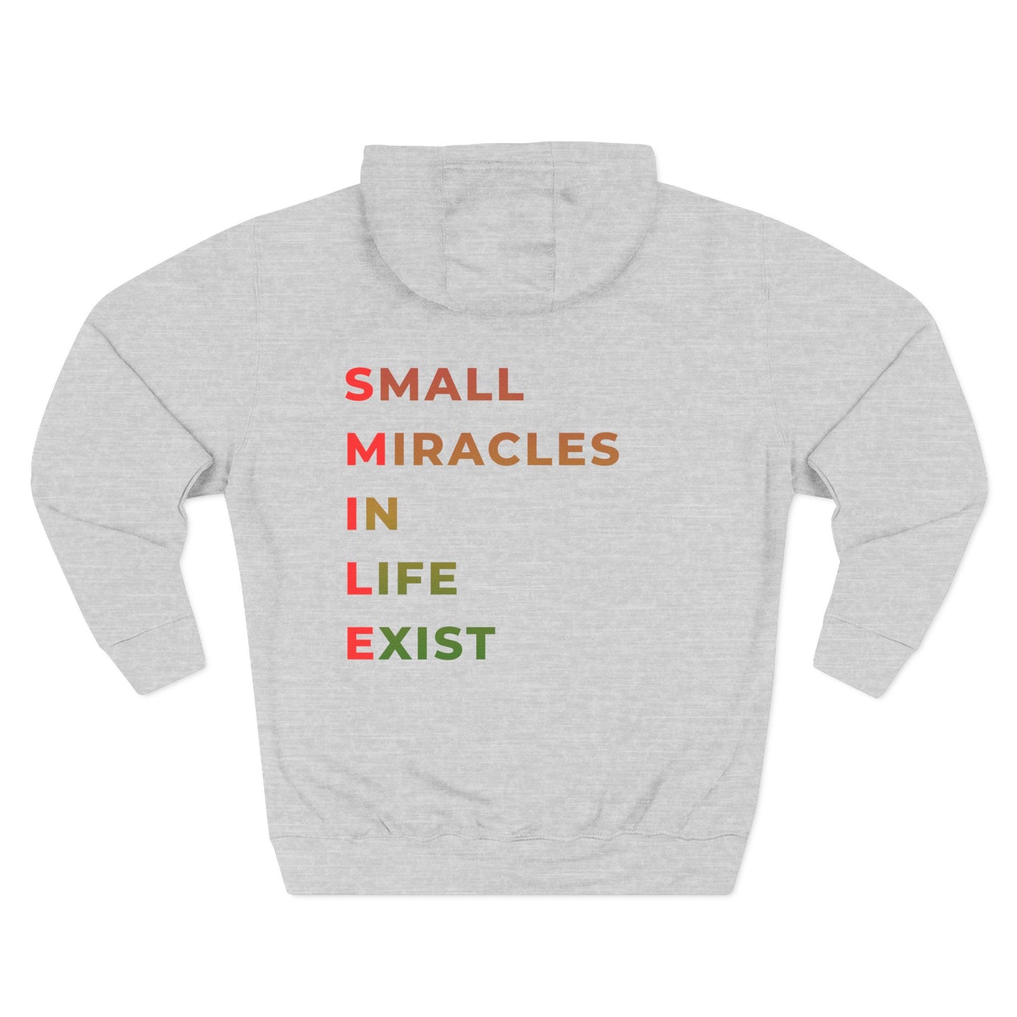 Hoodie — "SMILE: Small Miracles In Life Exist" Fleece Pullover