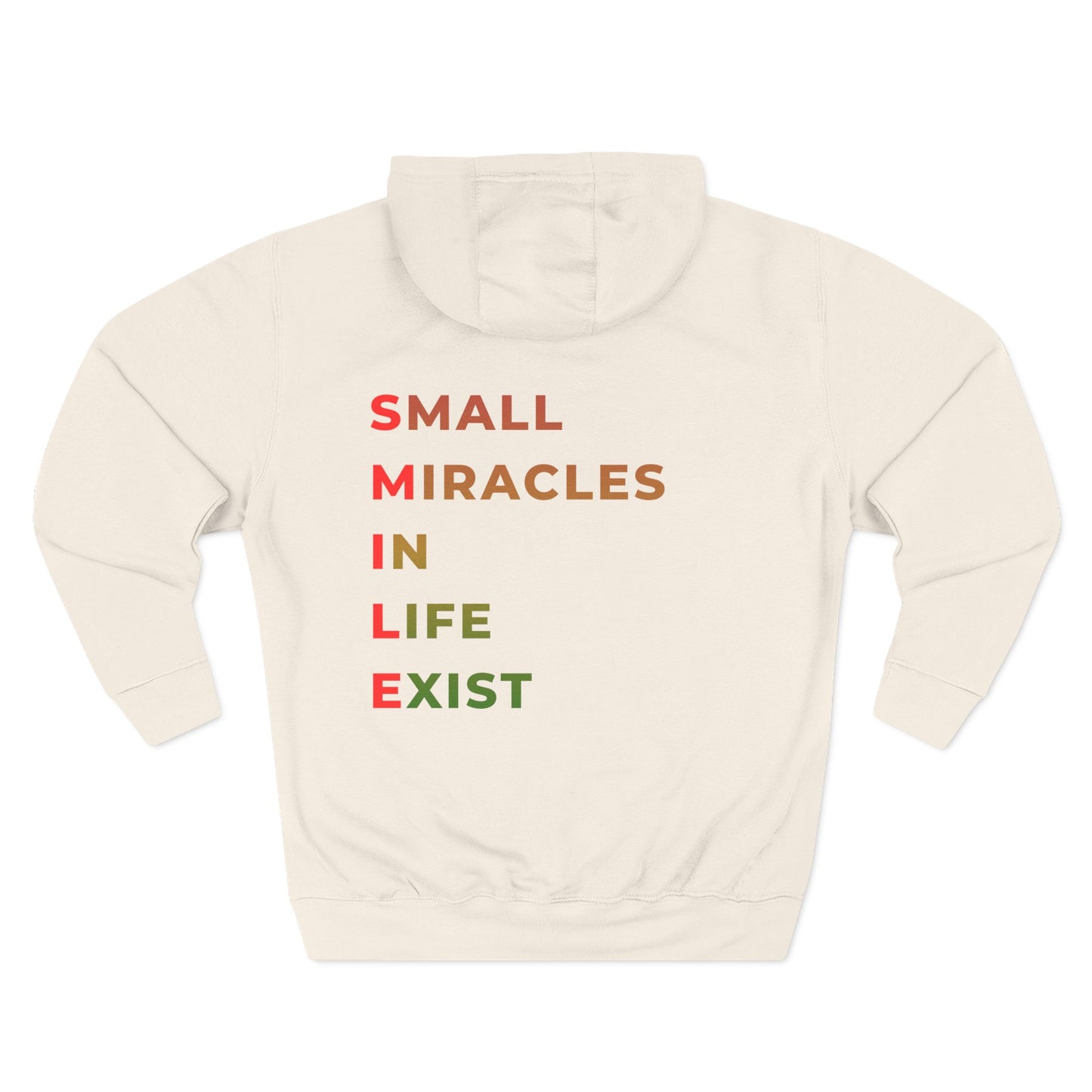 Hoodie — "SMILE: Small Miracles In Life Exist" Fleece Pullover