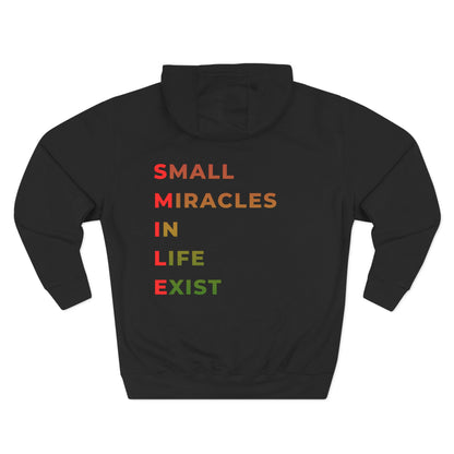 Hoodie — "SMILE: Small Miracles In Life Exist" Fleece Pullover