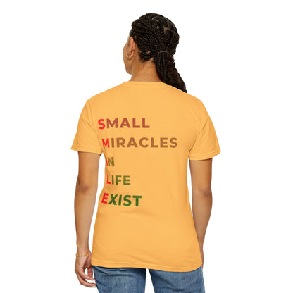 Smile Pocket Tee — “Small Miracles in Life Exist” Inspirational Graphic T-Shirt