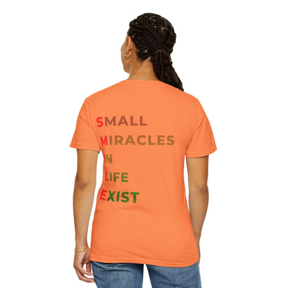 Smile Pocket Tee — “Small Miracles in Life Exist” Inspirational Graphic T-Shirt